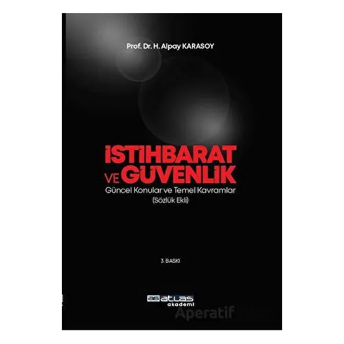 İstihbarat ve Güvenlik - H. Alpay Karasoy - Atlas Akademi