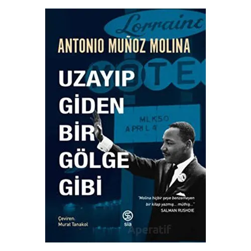 Uzayıp Giden Bir Gölge Gibi - Antonio Munoz Molina - Sia Kitap