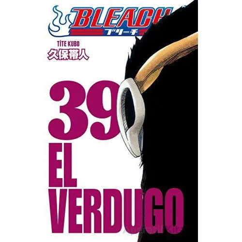 Bleach 39. Cilt El Verdugo - Tite Kubo - Gerekli Şeyler Yayıncılık