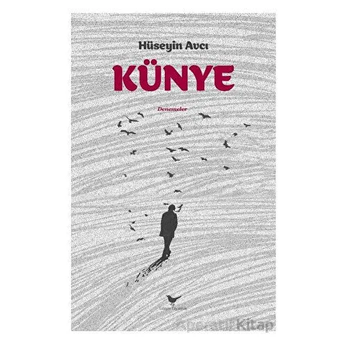 Künye - Hüseyin Avcı - Günce Yayınları