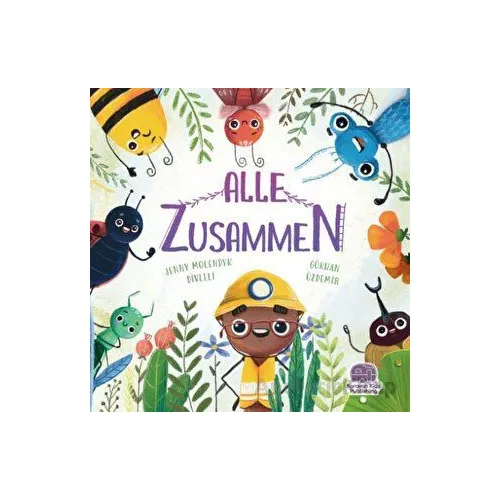 Alle Zusammen - Jenny Molendyk Divleli - Karavan Çocuk Yayınları