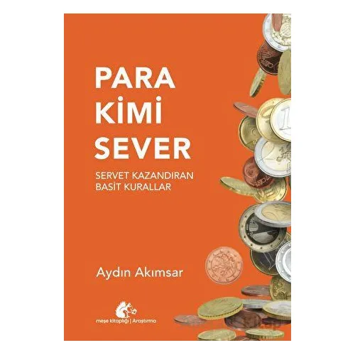 Para Kimi Sever - Aydın Akımsar - Meşe Kitaplığı