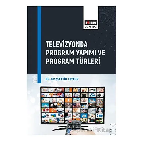 Televizyonda Program Yapımı ve Program Türleri