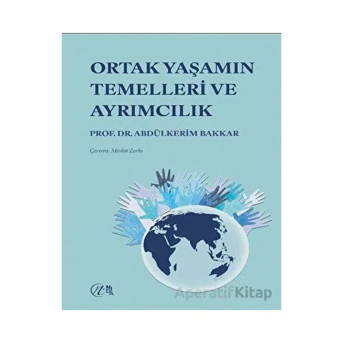 Ortak Yaşamın Temelleri ve Ayrımcılık - Abdülkerim Bakkar - Nida Yayıncılık