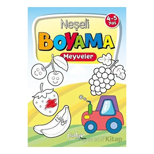 4-5 Yaş Neşeli Boyama Meyveler - Buçe Dayı - Pinokyo Yayınları