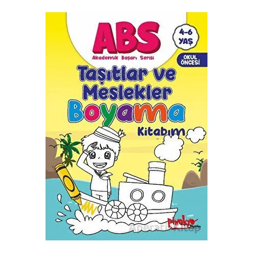 ABS 4-6 Yaş Taşıtlar ve Meslekler Kitabım - Buçe Dayı - Pinokyo Yayınları