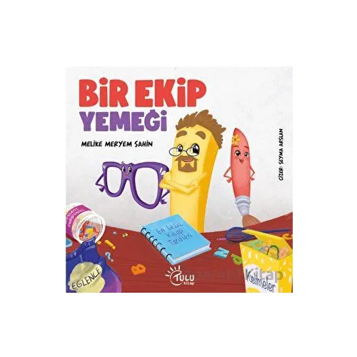 Bir Ekip Yemeği - Melike Meryem Şahin - Tulu Kitap