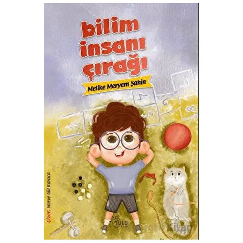 Bilim İnsanı Çırağı - Melike Meryem Şahin - Tulu Kitap
