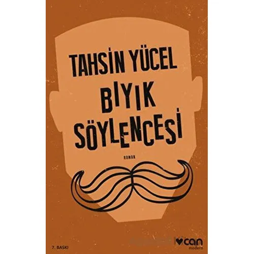 Bıyık Söylencesi - Tahsin Yücel - Can Yayınları