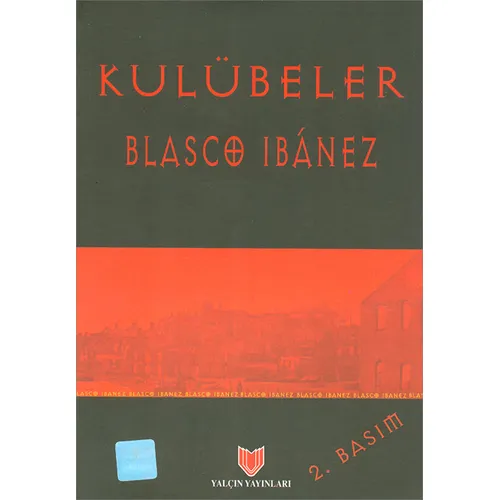 Kulübeler - Blasco Ibanez - Yalçın Yayınları