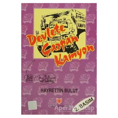Devlete Çarpan Kamyon (1. Hamur) - Hayrettin Bulut - Yalçın Yayınları