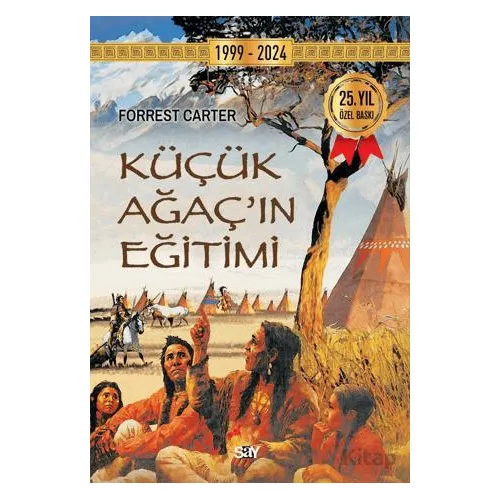 Küçük Ağacın Eğitimi - Forrest Carter - Say Yayınları