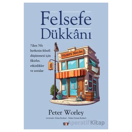Felsefe Du¨kkanı - Peter Worley - Say Yayınları