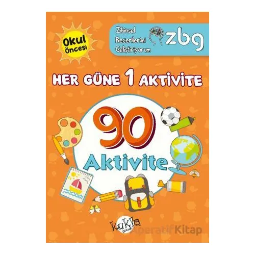 ZBG Her Güne 1 Aktivite-90 Aktivite - Zihinsel Becerilerimi Geliştiriyorum