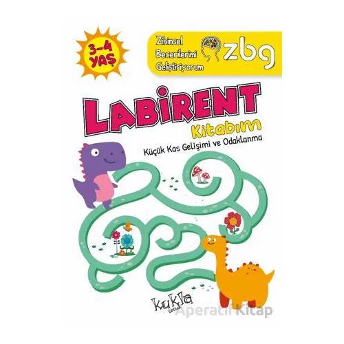 ZBG 3-4 Yaş Labirent Kitabım - Zihinsel Becerilerimi Geliştiriyorum - Buçe Dayı - Kukla Yayınları