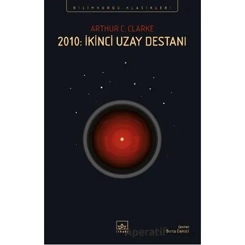 2010: İkinci Uzay Destanı - Arthur C. Clarke - İthaki Yayınları
