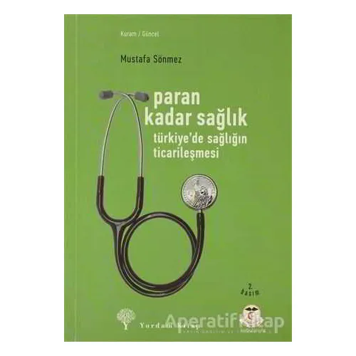 Paran Kadar Sağlık - Mustafa Sönmez - Yordam Kitap