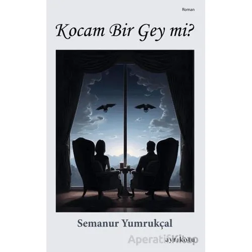 Kocam Bir Gey mi? - Semanur Yumrukçal - Ayrıkotu Yayınları