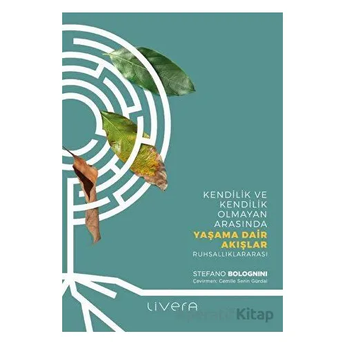 Yaşama Dair Akışlar - Stefano Bolognini - Livera Yayınevi
