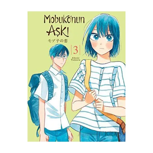 Mobuko’nun Aşkı 3 - Akane Tamura - Kayıp Kıta Yayınları