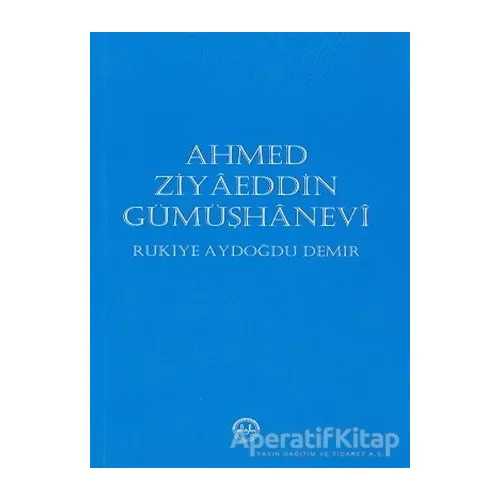 Ahmed Ziyaeddin Gümüşhanevi - Rukiye Aydoğdu Demir - Diyanet İşleri Başkanlığı