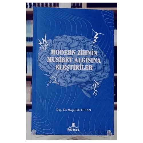 Modern Zihnin Musibet Algısına Eleştiriler - Maşallah Turan - Hüner Yayınevi