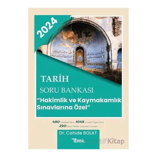 Tarih Soru Bankası Hakimlik Ve Kaymakamlık Sınavlarına Özel’ - Cahide Bolat - Temsil Kitap