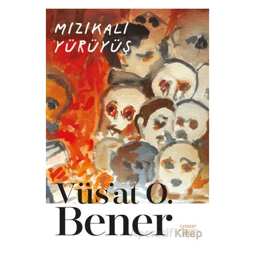 Mızıkalı Yürüyüş - Vüsat O. Bener - Everest Yayınları