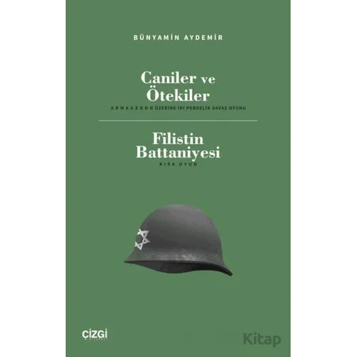 Caniler ve Ötekiler - Filistin Battaniyesi - Bünyamin Aydemir - Çizgi Kitabevi Yayınları