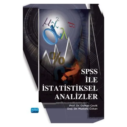 SPSS ile İstatistiksel Analizler - Mustafa Özkan - Nobel Akademik Yayıncılık