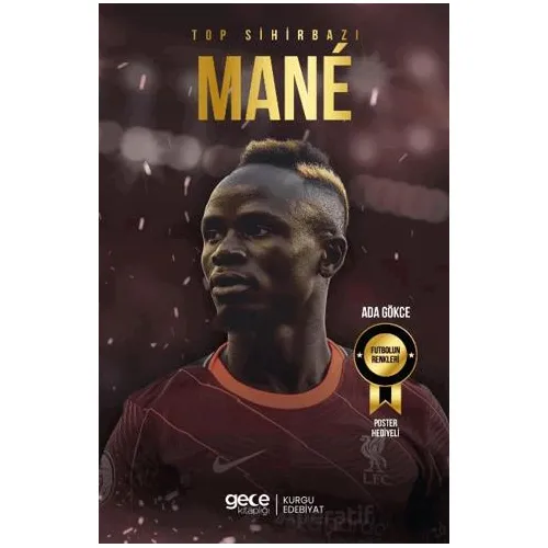 Top Sihirbazı - Sadio Mane - Ada Gökce - Gece Kitaplığı