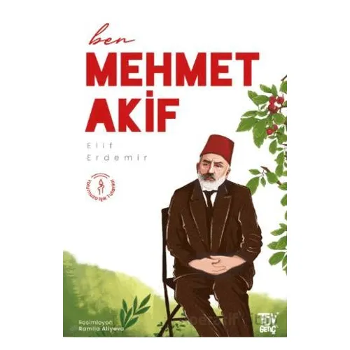 Ben Mehmet Akif - Elif Erdemir - Türkiye Diyanet Vakfı Yayınları