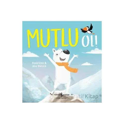 Mutlu Ol! - Susie Linn - İş Bankası Kültür Yayınları