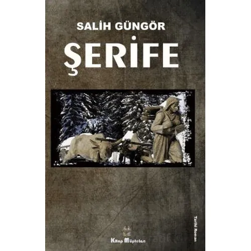 Şerife - Salih Güngör - Kitap Müptelası Yayınları