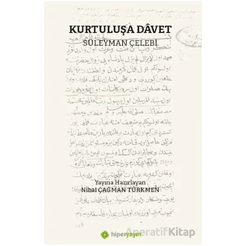 Kurtuluşa Davet - Süleyman Çelebi - Hiperlink Yayınları