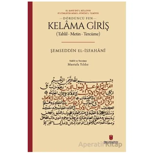 Kelama Giriş (Tahlil - Metin - Tercüme) - Şemseddin el-İsfahani - İbn Haldun Üniversitesi Yayınları