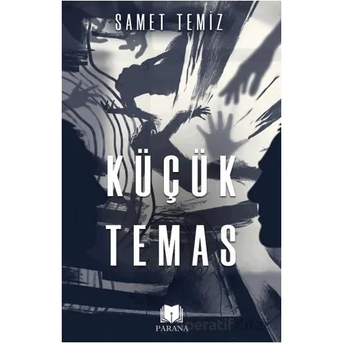 Küçük Temas - Samet Temiz - Parana Yayınları