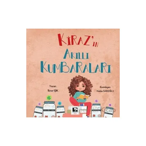 Kirazın Akıllı Kumbaraları - İlknur Işık - Çınaraltı Yayınları