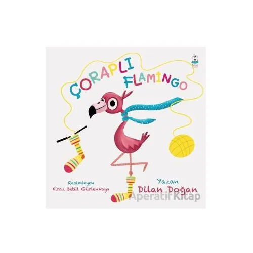 Çoraplı Flamingo - Dilan Doğan - Luna Çocuk Yayınları