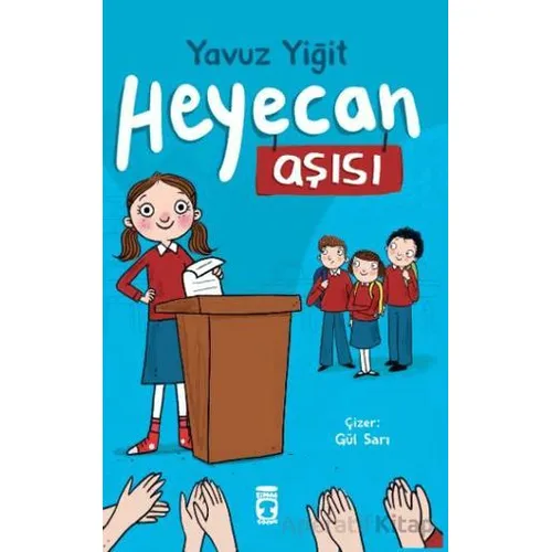 Heyecan Aşısı - Yavuz Yiğit - Timaş Çocuk