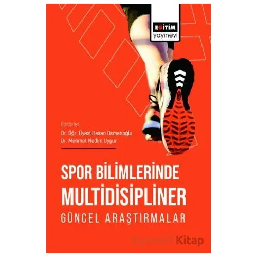 Spor Bilimlerinde Multidisipliner Güncel Araştırmalar