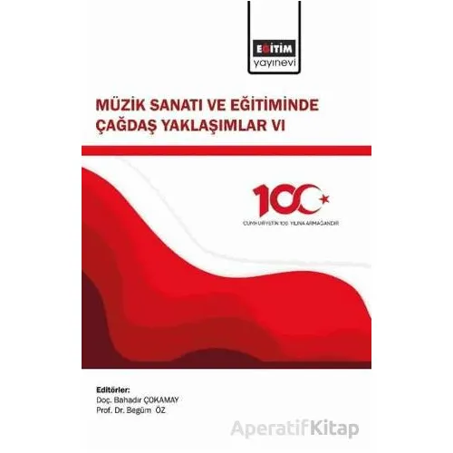 Müzik Sanatı ve Eğitiminde Çağdaş Yaklaşımlar VI
