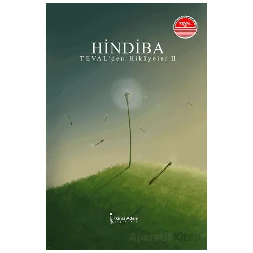Hindiba Teval’den Hikayeler Iı - Mehmet Kaşal - İkinci Adam Yayınları