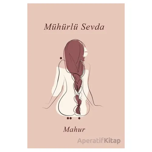 Mühürlü Sevda - Mahur - İkinci Adam Yayınları