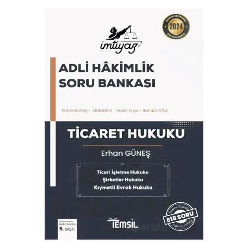 İmtiyaz Adli Hakimlik Soru Bankası Ticaret Hukuku - Erhan Güneş - Temsil Kitap