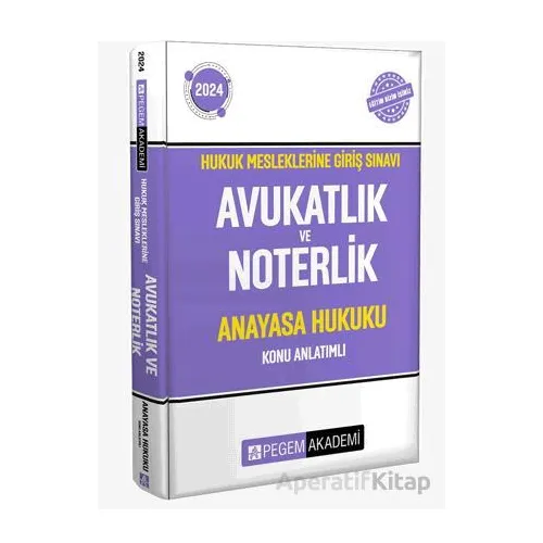 2024 Hukuk Mesleklerine Giriş Sınavı Avukatlık ve Noterlik Anayasa Hukuku Konu Anlatımlı
