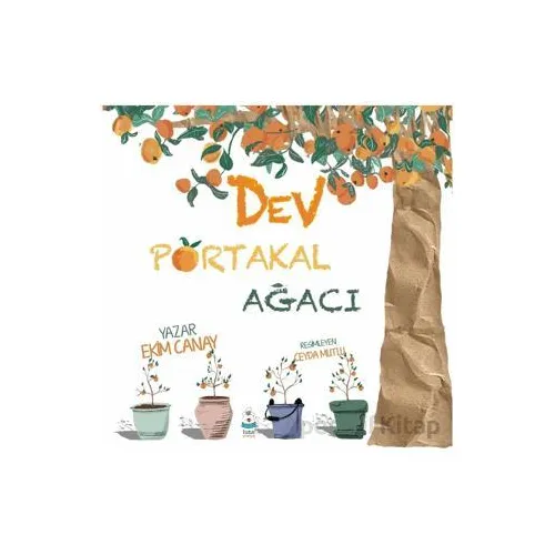 Dev Portakal Ağacı - Ekim Canay - Luna Çocuk Yayınları