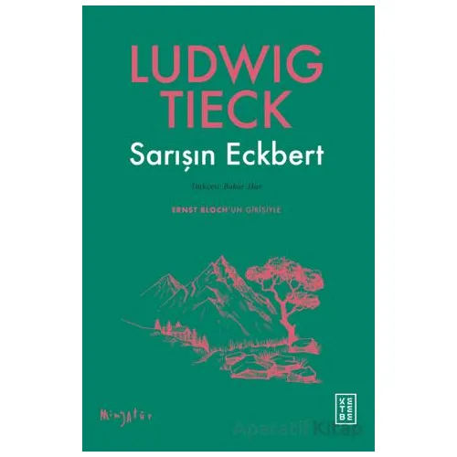Sarışın Eckbert - Ludwig Tieck - Ketebe Yayınları