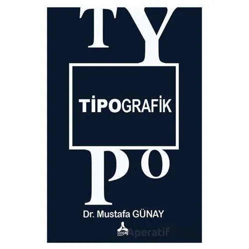 Tipografik - Mustafa Günay - Sonçağ Yayınları