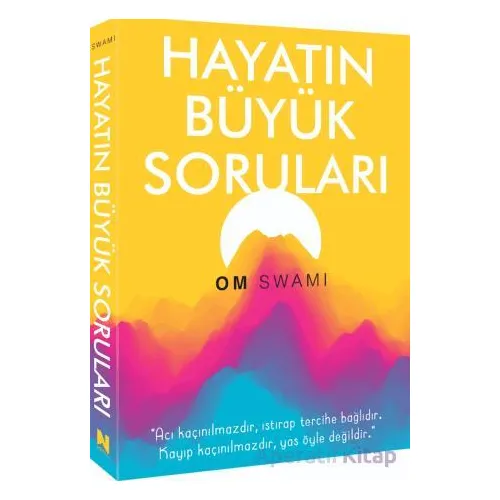 Hayatın Büyük Soruları - Om Swami - İndigo Kitap